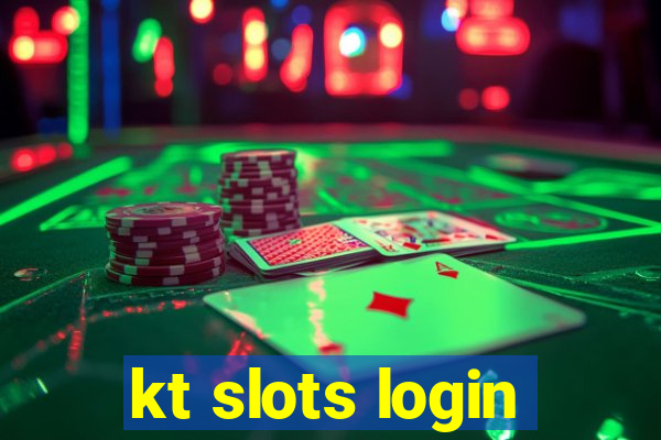 kt slots login